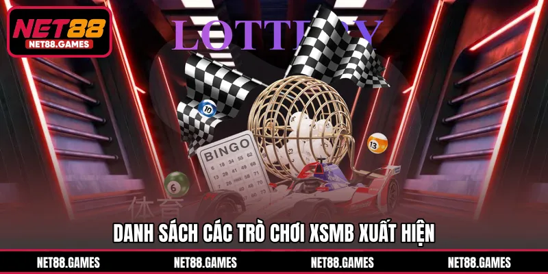 Danh sách các trò chơi XSMB xuất hiện