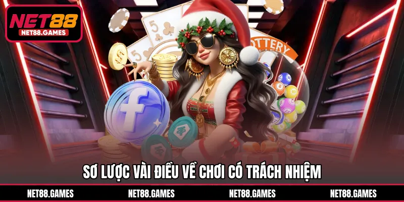 Sơ lược vài điều về chơi có trách nhiệm 